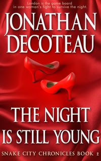 Produktbild: The Night Is Still Young (Snake City Chronicles, #2)