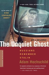 Bild vom Artikel The Unquiet Ghost: Russians Remember Stalin vom Autor Adam Hochschild
