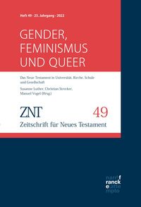 Produktbild: ZNT - Zeitschrift f&uuml;r Neues Testament 25. Jahrgang, Heft 49 (2022)