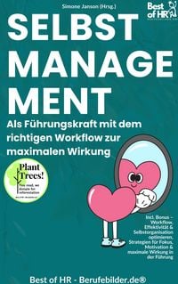 Produktbild: Selbstmanagement - Als F&uuml;hrungskraft mit dem richtigen Workflow zur maximalen Wirkung