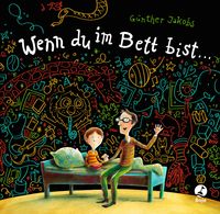 Bild vom Artikel Wenn du im Bett bist ... vom Autor Günther Jakobs