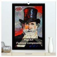 Produktbild: Pop Art Famous composers (High Quality Premium Wall Calendar 2026 DIN A2 portrait),CALVENDO 12 Month Wall Calendar