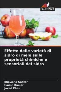 Produktbild: Gahtori, B: Effetto delle variet&agrave; di sidro di mele sulle pro
