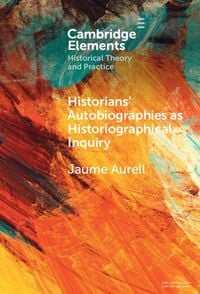 Produktbild: Historians' Autobiographies as Historiographical Inquiry