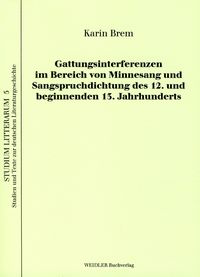 Produktbild: Gattungsinterferenzen im Bereich von Minnesang und Sangspruchdichtung des 12. und beginnenden 13. Jahrhunderts