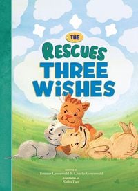 Produktbild: The Rescues: Three Wishes (The Rescues #3)