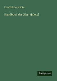 Produktbild: Handbuch der Glas-Malerei