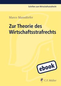Produktbild: Zur Theorie des Wirtschaftsstrafrechts