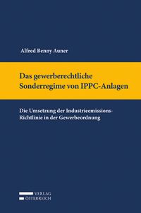 Produktbild: Das gewerberechtliche Sonderregime von IPPC-Anlagen