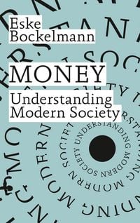Produktbild: Money. Understanding Modern Society