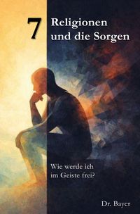 Produktbild: 7 Religionen und die Sorgen