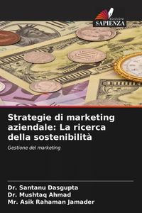 Produktbild: Strategie di marketing aziendale: La ricerca della sostenibilit&agrave;