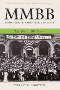 Produktbild: MMBB: A Pioneer in Employee Benefits - The First 100 Years