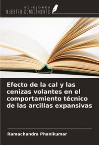 Produktbild: Efecto de la cal y las cenizas volantes en el comportamiento t&eacute;cnico de las arcillas expansivas