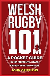 Produktbild: Griffiths, J: Welsh Rugby 101