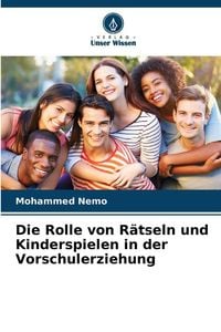Produktbild: Die Rolle von R&auml;tseln und Kinderspielen in der Vorschulerziehung