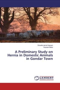 Produktbild: A Preliminary Study on Hernia in Domestic Animals in Gondar Town