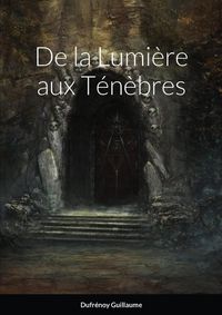 Produktbild: De la lumiere aux tenebres