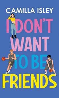 Produktbild: I Don't Want To Be Friends