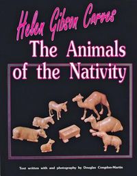 Produktbild: Helen Gibson Carves the Animals of the Nativity
