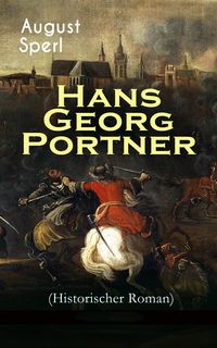 Produktbild: Hans Georg Portner (Historischer Roman)