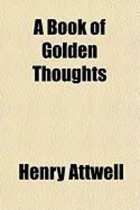 Produktbild: A Book of Golden Thoughts