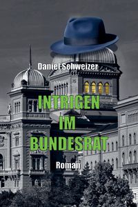 Produktbild: Intrigen im Bundesrat