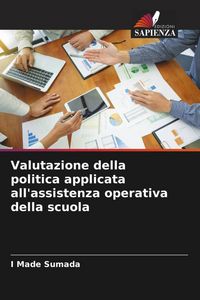 Produktbild: Valutazione della politica applicata all'assistenza operativa della scuola