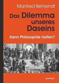 Produktbild: Das Dilemma unseres Daseins