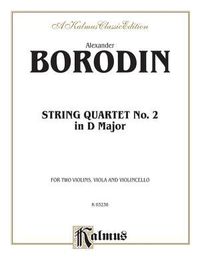Produktbild: Borodin, A: String Quartet No. 2 in D Major