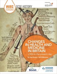 Produktbild: WJEC Eduqas GCSE History: Changes in Health and Medicine in Britain, c.500 to the present day