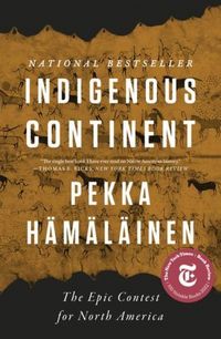 Produktbild: H&auml;m&auml;l&auml;inen, P: Indigenous Continent - The Epic Contest for N