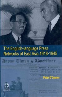 Produktbild: The English-Language Press Networks of East Asia, 1918-1945