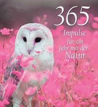365 Impulse für ein Jahr mit der Natur