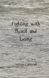 Produktbild: Fighting with Myself and Losing