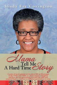 Produktbild: Mama Tell Me a Hard Time Story