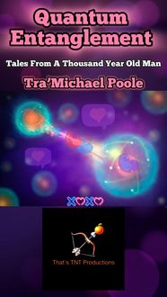 Produktbild: Quantum Entanglement (Tales From A Thousand Year Old Man, #4)
