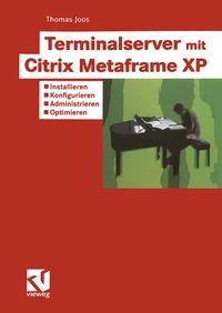 Bild vom Artikel Terminalserver mit Citrix Metaframe XP vom Autor Thomas Joos