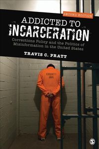 Produktbild: Pratt, T: Addicted to Incarceration