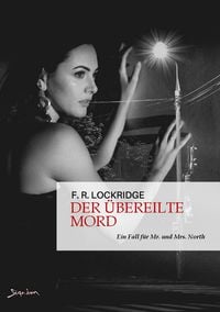 Produktbild: Der &Uuml;bereilte Mord - ein Fall f&uuml;r Mr. und Mrs. North