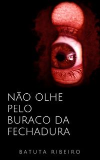 Produktbild: N&atilde;o olhe pelo buraco da fechadura