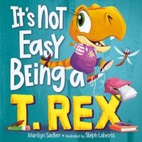 Produktbild: It's Not Easy Being a T. Rex