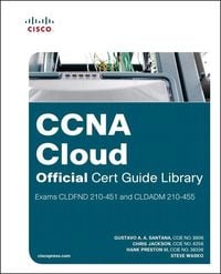 Produktbild: CCNA Cloud Official Cert Guide Library (Exams Cldfnd 210-451 and Cldadm 210-455)