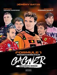 Produktbild: Formule 1 : programm&eacute;s pour gagner : saison 2026