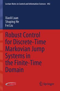 Produktbild: Robust Control for Discrete-Time Markovian Jump Systems in the Finite-Time Domain
