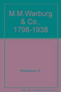 Produktbild: Rosenbaum, E: M.M.Warburg & Co., 1798-1938