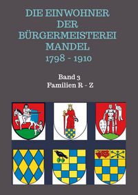 Produktbild: Die Einwohner der B&uuml;rgermeisterei Mandel 1798 - 1910