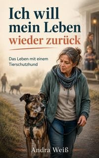 Produktbild: Ich will mein Leben wieder zur&uuml;ck