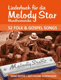 Bild vom Artikel Liederbuch für die Melody Star Mundharmonika - Folk Gospel vom Autor Reynhard Boegl