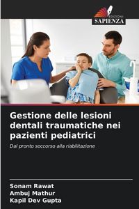 Produktbild: Gestione delle lesioni dentali traumatiche nei pazienti pediatrici